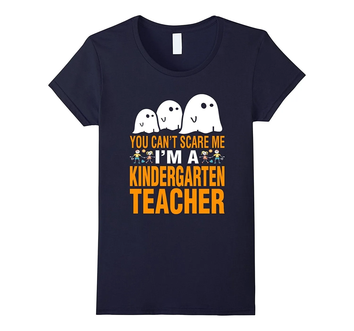 Halloween You Cant Scare Me I'm Kindergarten Teacher T-Shirt