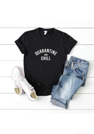 Quarantine & Chill T-Shirt