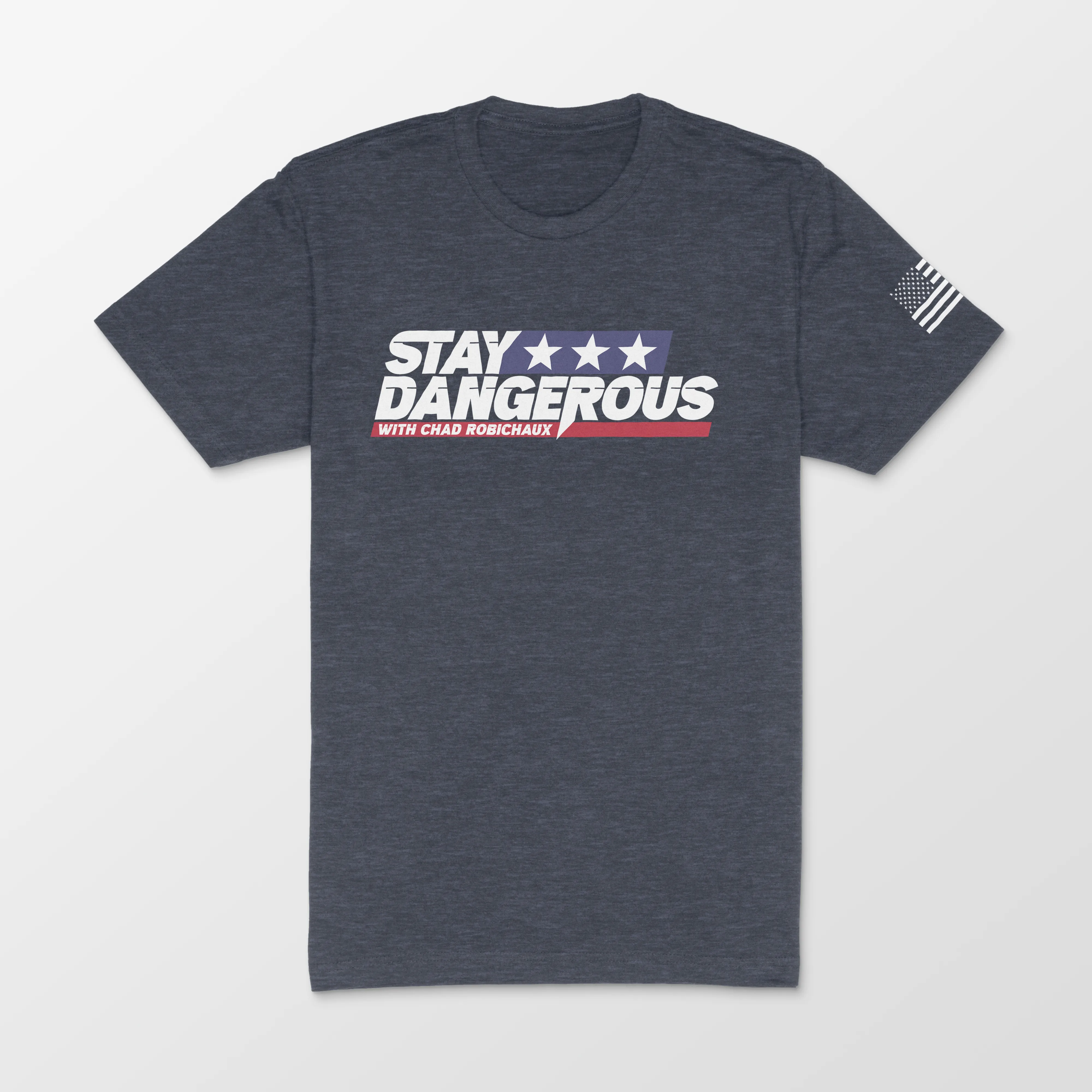 Stay Dangerous shirt